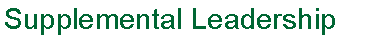 Text Box: Supplemental Leadership